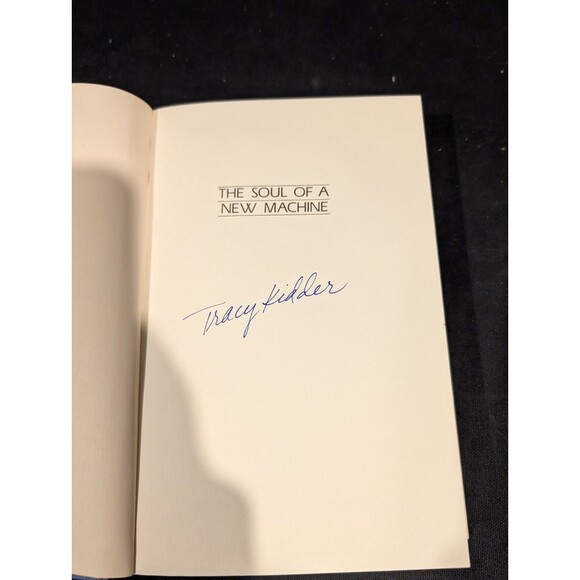 Tracy Kidder SIGNED The Soul of a New Machine 1981 HC DJ 6th Printing Near Mint - Picture 2 of 9